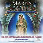 Mary’s Mantle Consecration