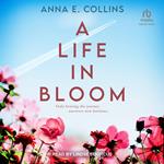 A Life in Bloom