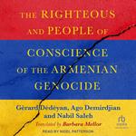 The Righteous and People of Conscience of the Armenian Genocide