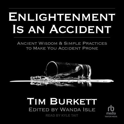 Enlightenment is an Accident