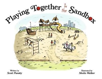 Playing Together in the Sandbox - Scott Pansky - cover