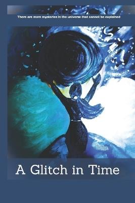 A Glitch in Time - Angela Pisaturo - cover