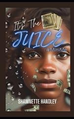 It's the Juice: #MiniMe