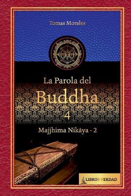 La Parola del Buddha - 4 - Tomás Morales y Durán - ebook