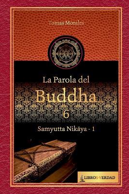 La Parola del Buddha - 6 - Tomás Morales y Durán - ebook