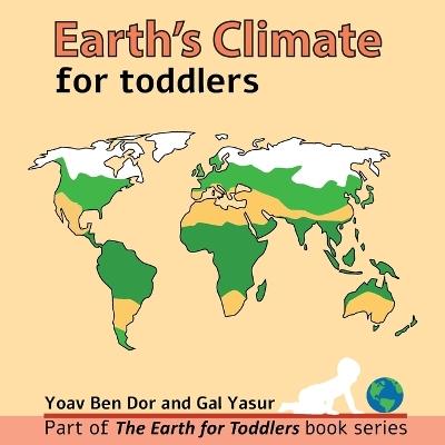 Earth's climate for toddlers - Gal Yasur,Yoav Ben Dor - cover