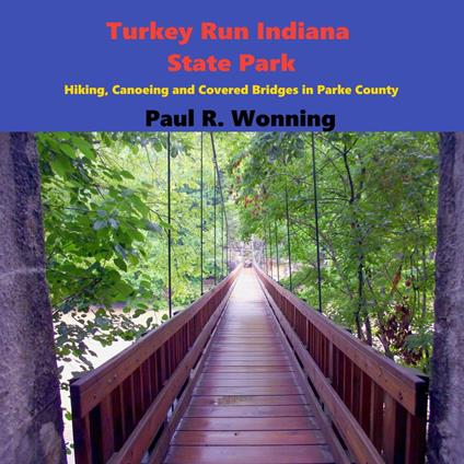 Turkey Run Indiana State Park