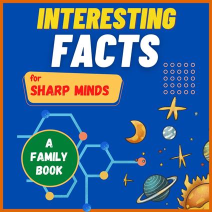 Interesting Facts For Sharp Minds