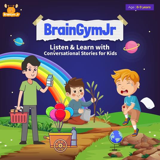 BrainGymJr : Listen & Learn with Conversational Stories for Kids (8 - 9 years)