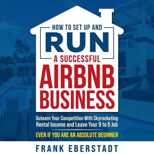 How to Set Up and Run a Successful Airbnb Business