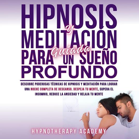 Hipnosis y Meditación Guiada Para un Sueño Profundo