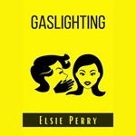 Gaslighting