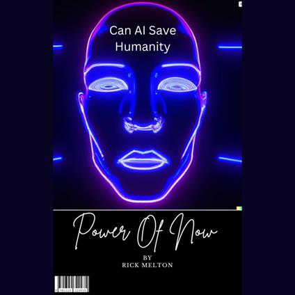 Can AI save humanity: Power of Now