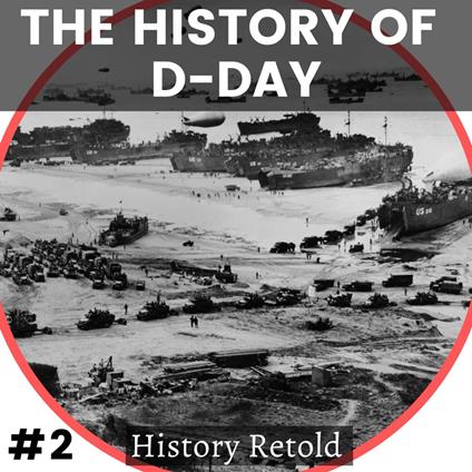 History of D-Day, The