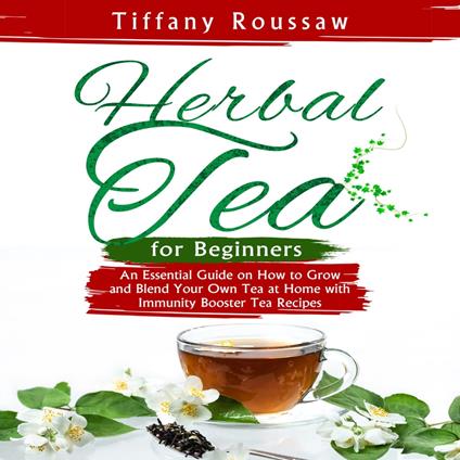 HERBAL TEA FOR BEGINNERS