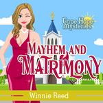 Mayhem and Matrimony