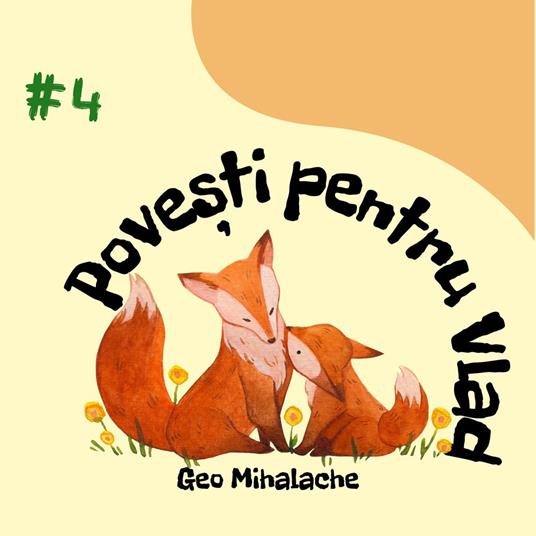 Povesti pentru Vlad - Volumul 4