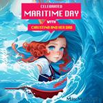 Celebrated Maritime Day with Christina and Her Dad