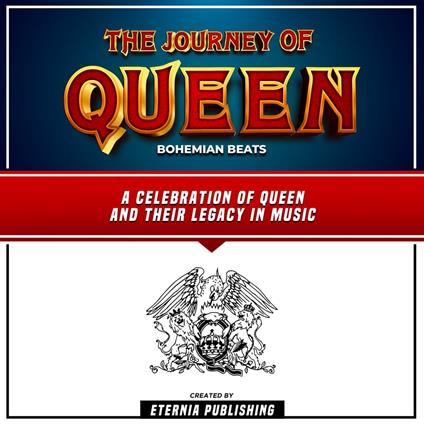 Journey Of Queen, The: Bohemian Beats: A Celebration Of Queen And Their Legacy In Music