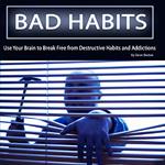 Bad Habits