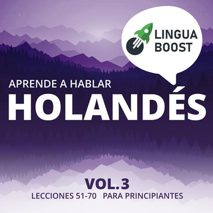 Aprende a hablar holandés Vol. 3