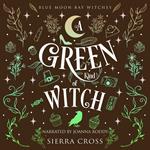 Green Kind of Witch, A