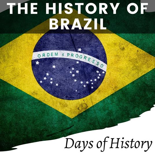 History of Brazil, The