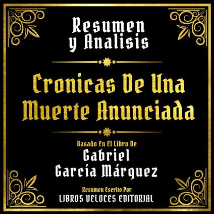 Resumen Y Analisis - Cronicas De Una Muerte Anunciada