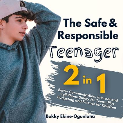 Safe and Responsible Teenager 2-in-1 Combo Pack, The