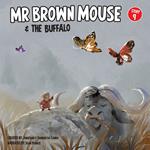 Mr Brown Mouse And The Buffalo