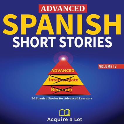 Advanced Spanish Short Stories