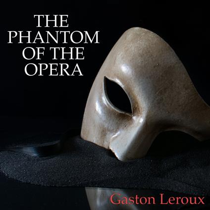 Phantom of the Opera, The