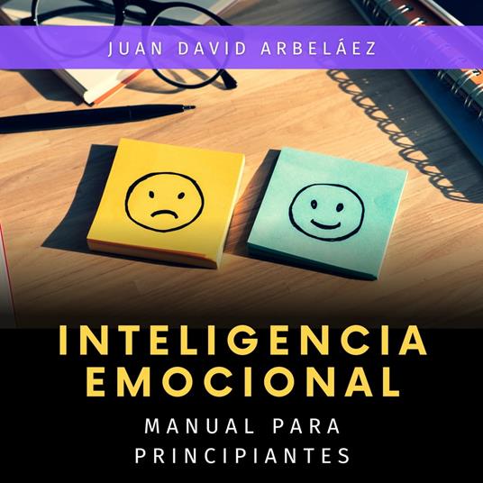 Inteligencia Emocional: Manual para Principiantes