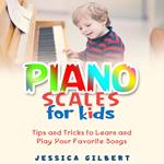 Piano Scales FOR KIDS