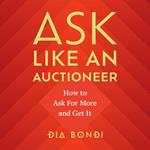 Ask Like an Auctioneer