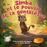 Simba et le pouvoir de la gentillesse