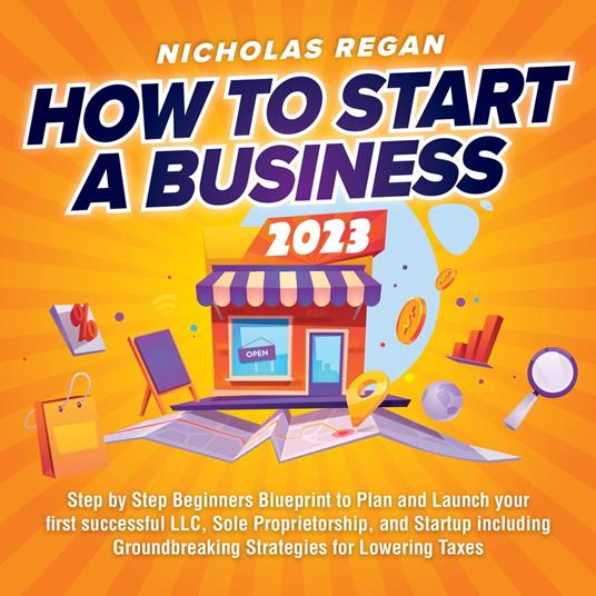 How to Start a Business 2023