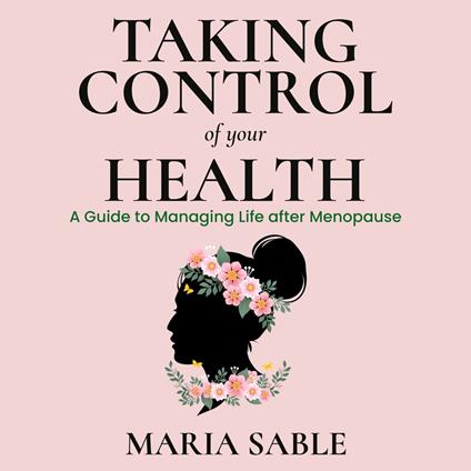 Take Control of Your Health - Menopause