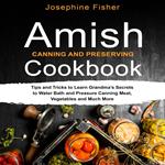 AMISH CANNING AND PRESERVING COOKBOOK