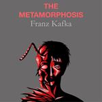 Metamorphosis, The