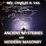 Ancient Mysteries and Modern Masonry