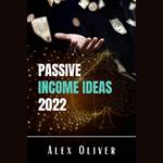 Passive Income Ideas 2022