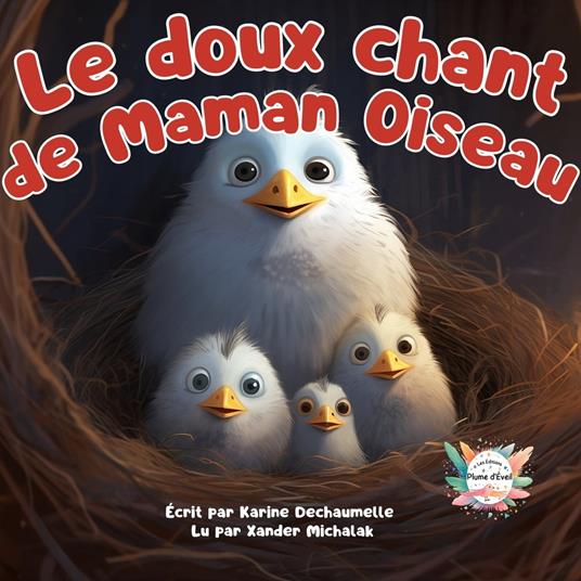 Le doux chant de maman oiseau