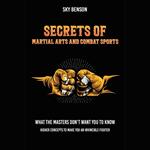 Secrets of Martial Arts and Combat Sports