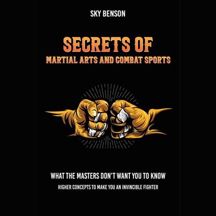 Secrets of Martial Arts and Combat Sports