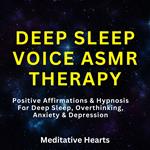 Deep Sleep Voice ASMR Therapy