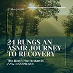 24 Rungs An ASMR Journey to Recovery