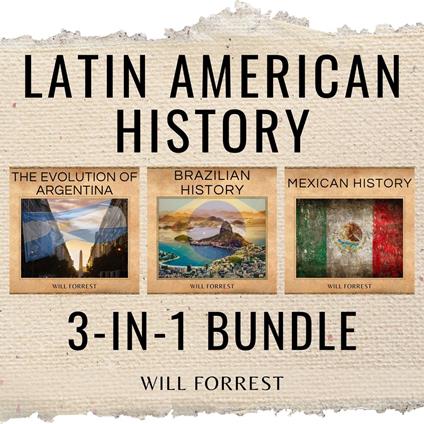 Latin American History 3-In-1 Bundle