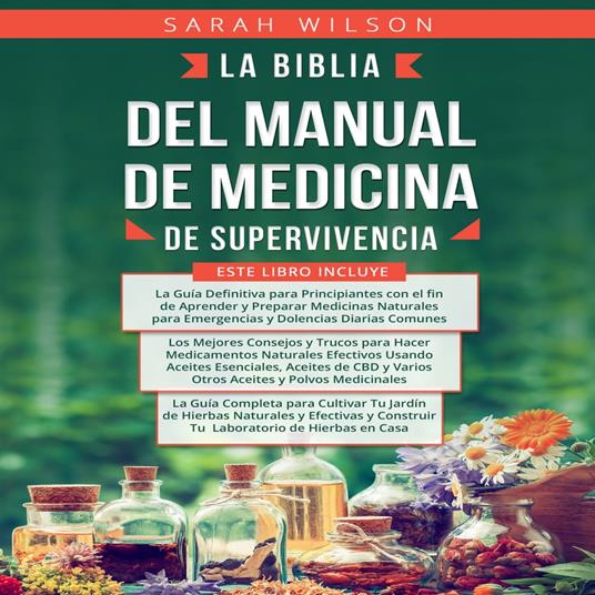 LA BIBLIA DEL MANUAL DE MEDICINA DE SUPERVIVENCIA