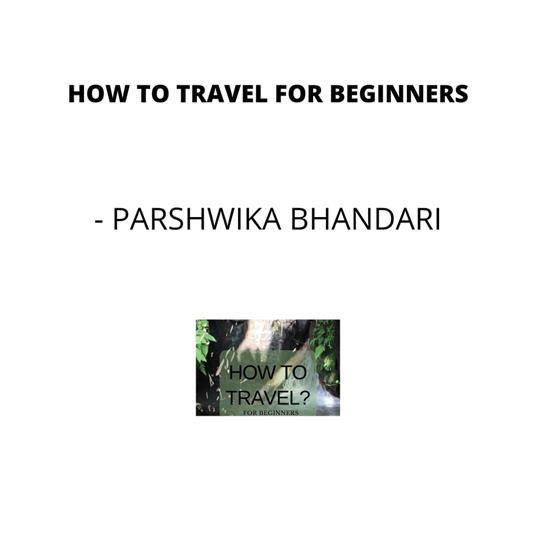 How to travel for beginners